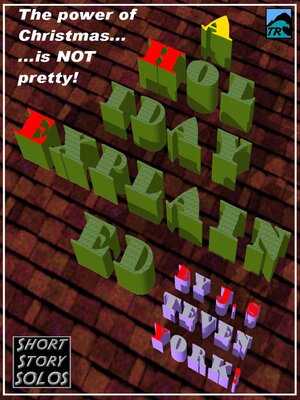 cover image of A Holiday Explained-A Holiday Short Short Story